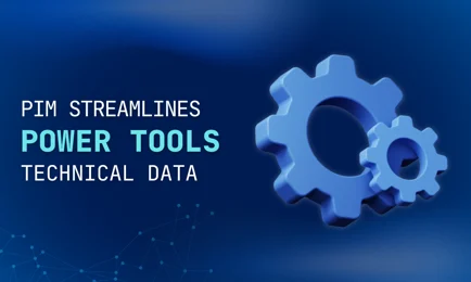 How PIM Supports Accurate Spec Sheets, Manuals, and B2B Data Sheets for Power Tools