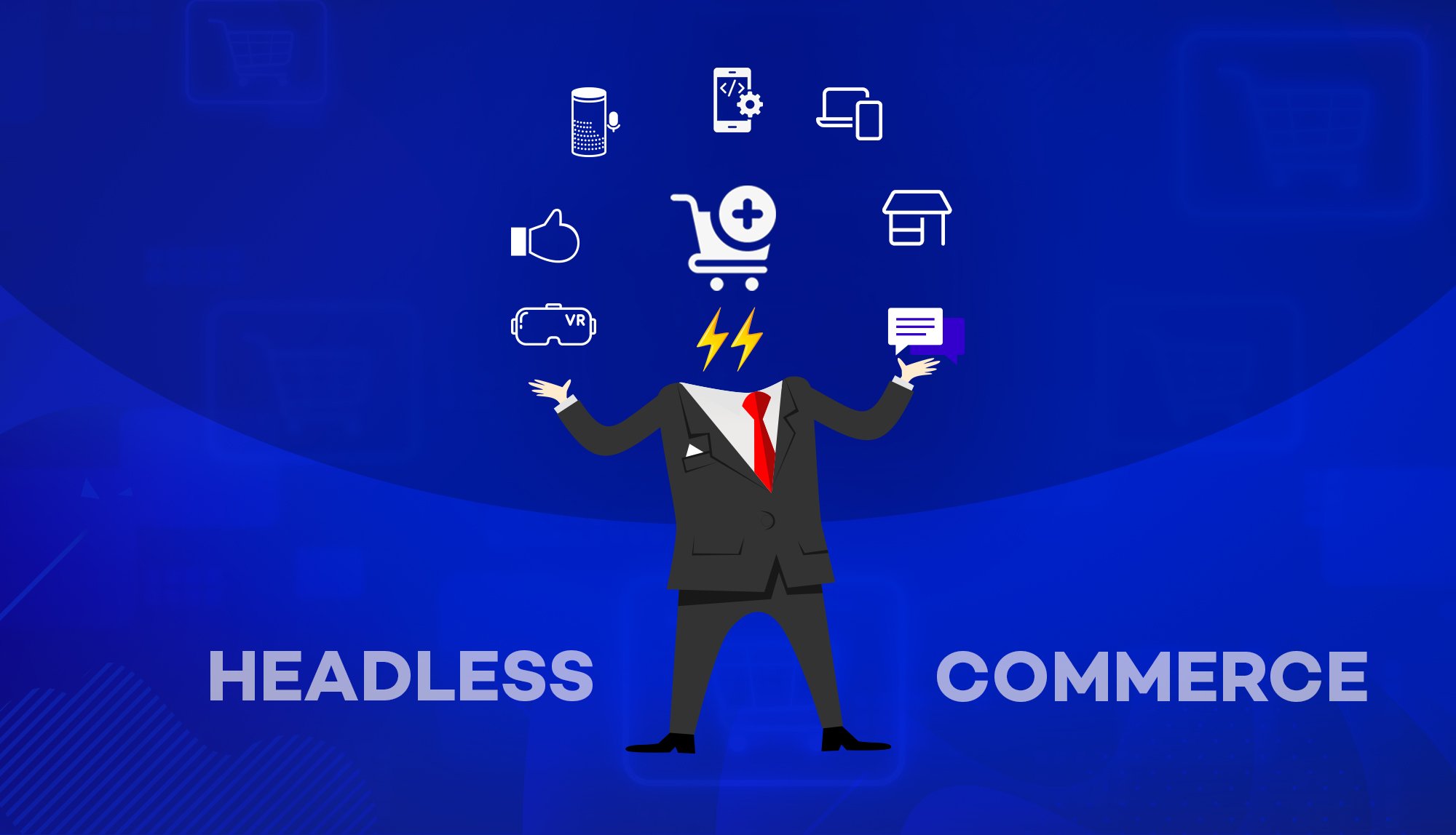 Top Benefits of Using Headless Commerce for Your Business In 2024